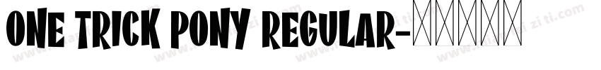 One Trick Pony Regular字体转换